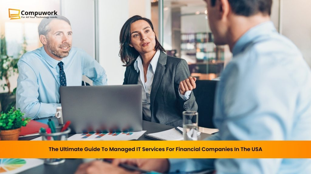 The Ultimate Guide To Managed IT Services For Financial Companies In The USA